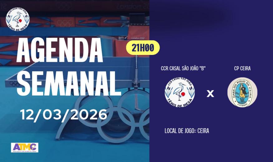 Agenda Semanal - CCR Casal S&atilde;o Jo&atilde;o - T&eacute;nis de Mesa 20260312