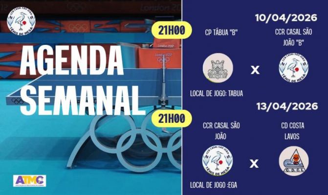 Agenda Semanal - CCR Casal S&atilde;o Jo&atilde;o - T&eacute;nis de Mesa 20260410 e 20260413.